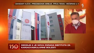 150 MINUTA - Dedinje 2 je nova zgrada instituta za kardiovaskularne bolesti | PRVA