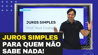 JUROS SIMPLES: APRENDA DO ZERO - Prof. Rod