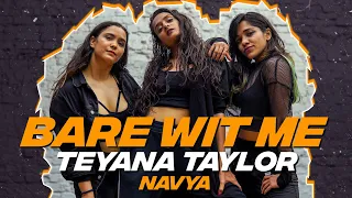 Teyana Taylor - "Bare Wit Me" Dance Video | Navya | Big Dance