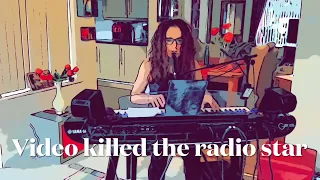 The Buggles “Video killed the radio star” vocal cover on Yamaha genos