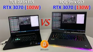 TUF Dash F15 Vs. ROG Strix RTX 3070 100W & 130W GPU Hashrate. Best Laptop for mining crypto.