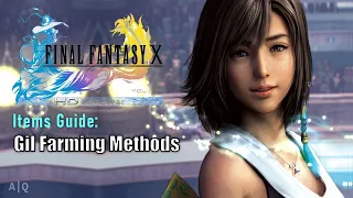 FFX HD Remaster: Item Guide - Gil Farming Methods