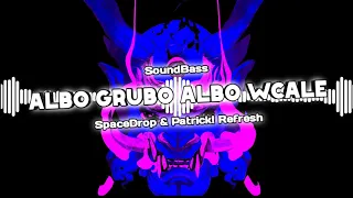!DEMO! Soundbass - Albo Grubo Albo Wcale ( SPACEDROP & Patrick! Refresh) !DEMO!