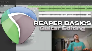 REAPER BASICS: Guitar Editing