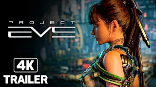PROJECT EVE Official Reveal Trailer (2022) 4K