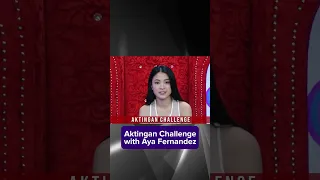 Aktingan Challenge with Aya Fernandez | Kapamilya Shorts