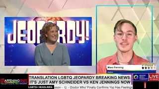 TRANSlation LGBTQ Jeopardy Breaking News- It's Just Amy Schneider vs Ken Jennings Now