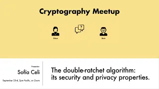 [Cryptography Meetup] The double-ratchet algorithm: its security and privacy.