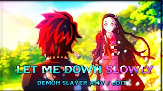 LET ME DOWN SLOWLY - NEZUKO CONQUERS THE SUN EDIT AMV