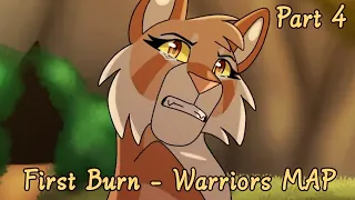First Burn | Warriors MAP Part 4