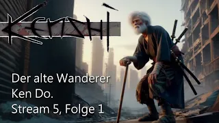 Kenshi - Der alte Wanderer Ken Do. #S05F01 (Lets Play deutsch)