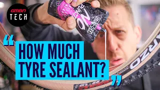 How Much Tyre Sealant Should You Use for MTB Tubeless Setup? | #AskGMBNTech