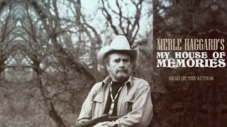 Merle Haggard's "My House Of Memories" autobiography