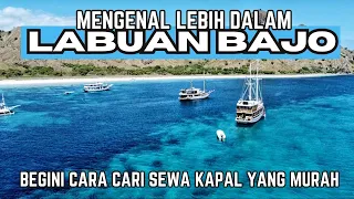 PANDUAN LABUAN BAJO | Eps. 2 INFO SEWA KAPAL PHINISI & SPEED BOAT