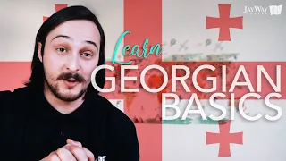 Learn the Basics: Georgian