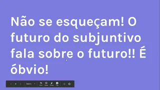 Portuguese FUTURE SUBJUNCTIVE, Futuro do Subjuntivo Help Examples