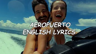 Camilo - Aeropuerto (ENGLISH LYRICS)