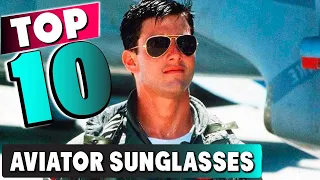 Best Aviator Sunglass In 2023 - Top 10 New Aviator Sunglasses Review