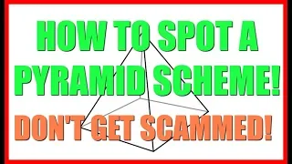 How To Spot A Pyramid Scheme Right Away! Don't Get Scammed!