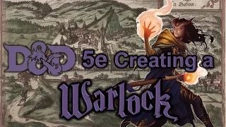 D&D 5e - Creating a Warlock