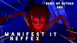 Saiko no sutoka - Neffex - Manifest it - [AMV] - New versión alpha 2.2.5 - All endings remastered