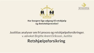 Justitias analyser om fri proces og retshjælpsforsikringer del 2