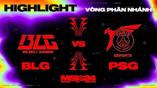 HIGHLIGHT | BLG vs PSG | MSI 2024 - Vòng Phân Nhánh | 09.05.2024