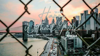 [VIETSUB + LYRICS] Happy Without Me - MONSTA X