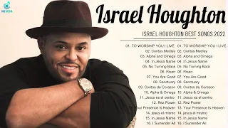 Greatest Israel Houghton Gospel Songs 2022 | Top Gospel Music Israel Houghton Playlist 2022