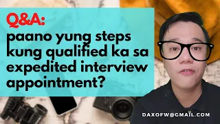 Expedited Appointment , Paano Yung Steps? | Emergency US Visa Appointment Interview | daxofw channel