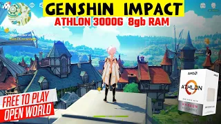 Genshin Impact on Athlon 3000g 8gb Ram Gaming Test