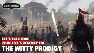 The Witty Prodigy | Zhuge Ke's Regency Let's Talk Lore E01