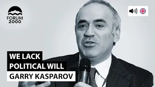 Garry Kasparov: Why are we seeing the rise of authoritarian leaders?