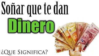 SOÑAR que TE DAN DINERO 💵✨ ¿Qué Significa? ¿Qué quiere decir este sueño?