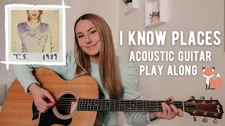 Taylor Swift I Know Places Acoustic Guitar Play Along - 1989 // Nena Shelby