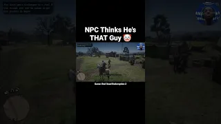 NPC Thinks He's The Protagonist - Red Dead Redemption 2 #shorts