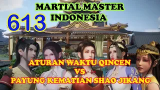 Martial Master 613 [CHP.3005-3008] - Aturan Waktu Qin Chen VS Payung Kematian Shao Jikang