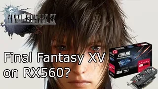 A simple benchmarking of Final Fantasy XV PC (Demo) version on a RX560