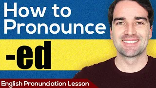Do YOU know how to pronounce -ed endings correctly? -  English Pronunciation Lesson