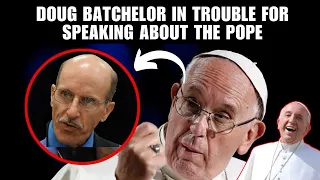 Doug Batchelor in trouble for speaking about the pope, Some SDA's reject Sunday Laws