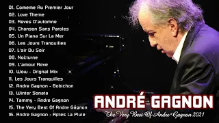 André gagnon - The Very Best Of Andre Gagnon Full Album 2021 -【美しすぎるアンドレ・ギャニオンの名曲集】Best Collection