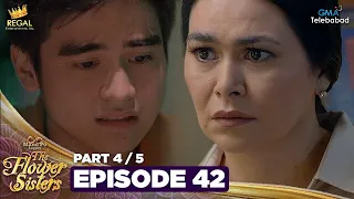 MANO PO LEGACY: The Flower Sisters | Episode 42 (4/5) | Regal Entertainment