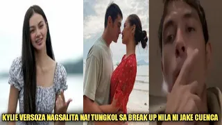 🔹Kylie Verzosa nagsalita NA!tungkol sa BREAK UP nila ni Jake cuenca