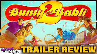 BUNTY AUR BABLI 2 - Trailer Review | Saif Ali Khan | Rani Mukerji | Siddhant | Sharvari