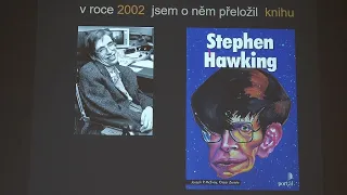 Jiří Podolský: Stephen Hawking - jeho osud a dílo (MFF-PMF 25.1.2023)