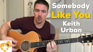 Somebody Like You | Keith Urban | Beginner Guitar Lesson