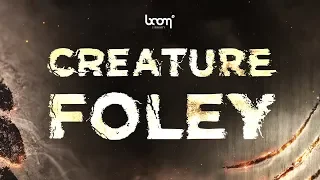 CREATURE FOLEY | Sound Effects | Trailer