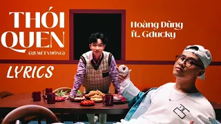 [ Lyrics + Audio ] - [ Thói Quen - Hoàng Dũng x Gducky x Màu Nước Band ]