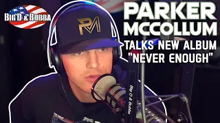 Parker McCollum Talks About His New Album "Never Enough"