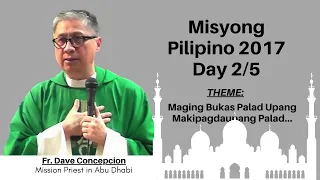 Misyong Pilipino 2017 Day 2/5  in Abu Dhabi  with Fr. Dave Concepcion (Mission Priest)